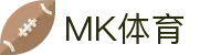 MK体育(mksports)官方网站-精彩体育赛事尽在MKSPORTS